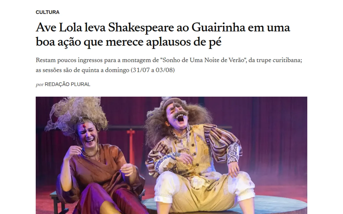 Reprodução da abertura da matéria do Plural: Ave Lola leva Shakespeare ao Guairinha em uma boa ação que merece aplausos de pé